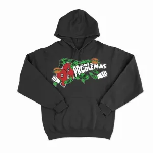 99 PROBLEMAS HOODIE