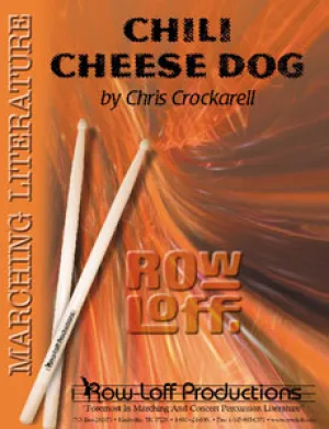 Chili Cheese Dog -- Marching -- Easy/Grade II
