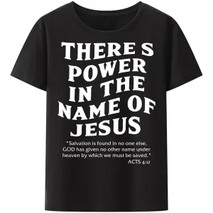 Christianartbag Funny T-Shirt, Christian Art Shirt, There Power In The Name Of Jesus T-Shirt, Unisex T-Shirt.
