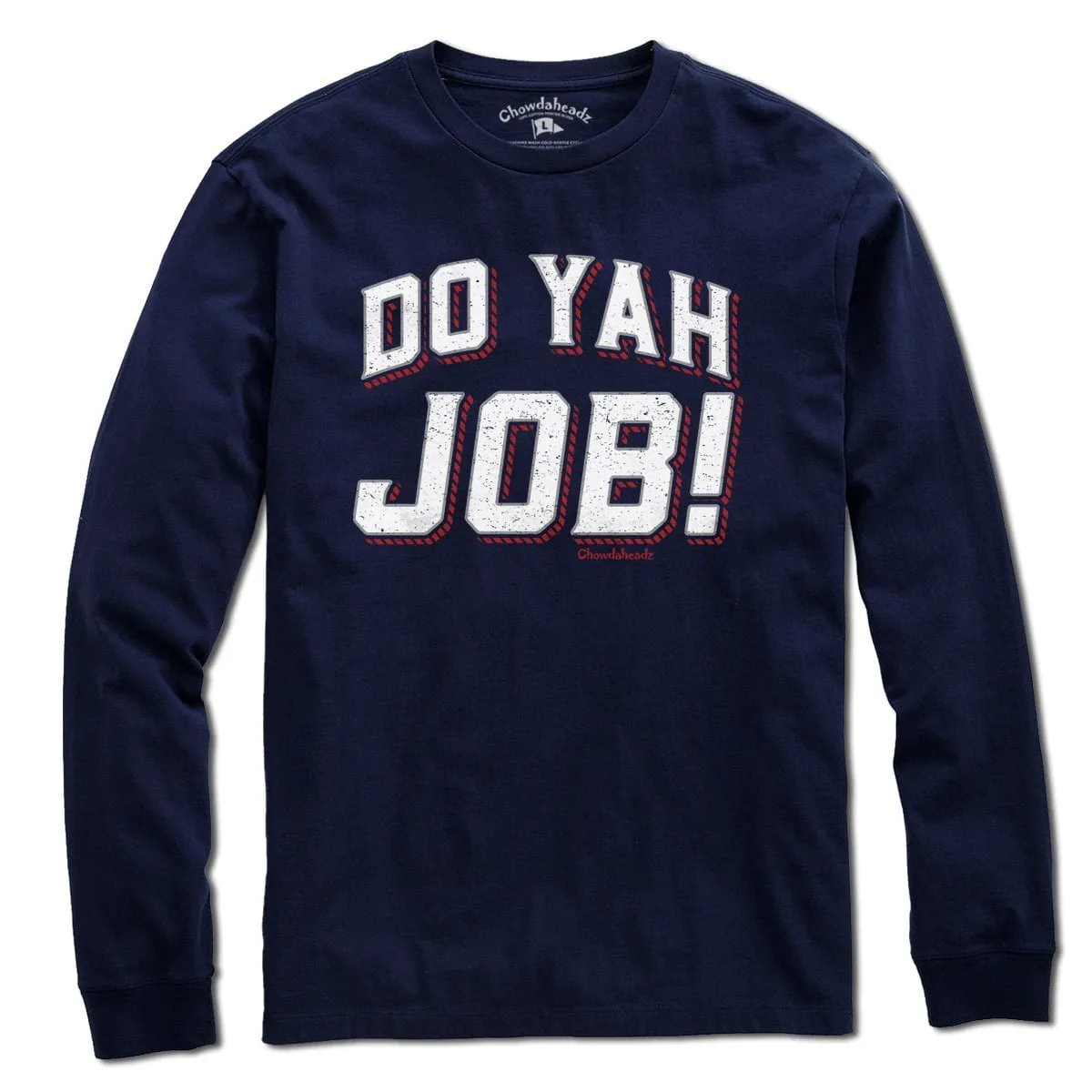Do Yah Job T-Shirt
