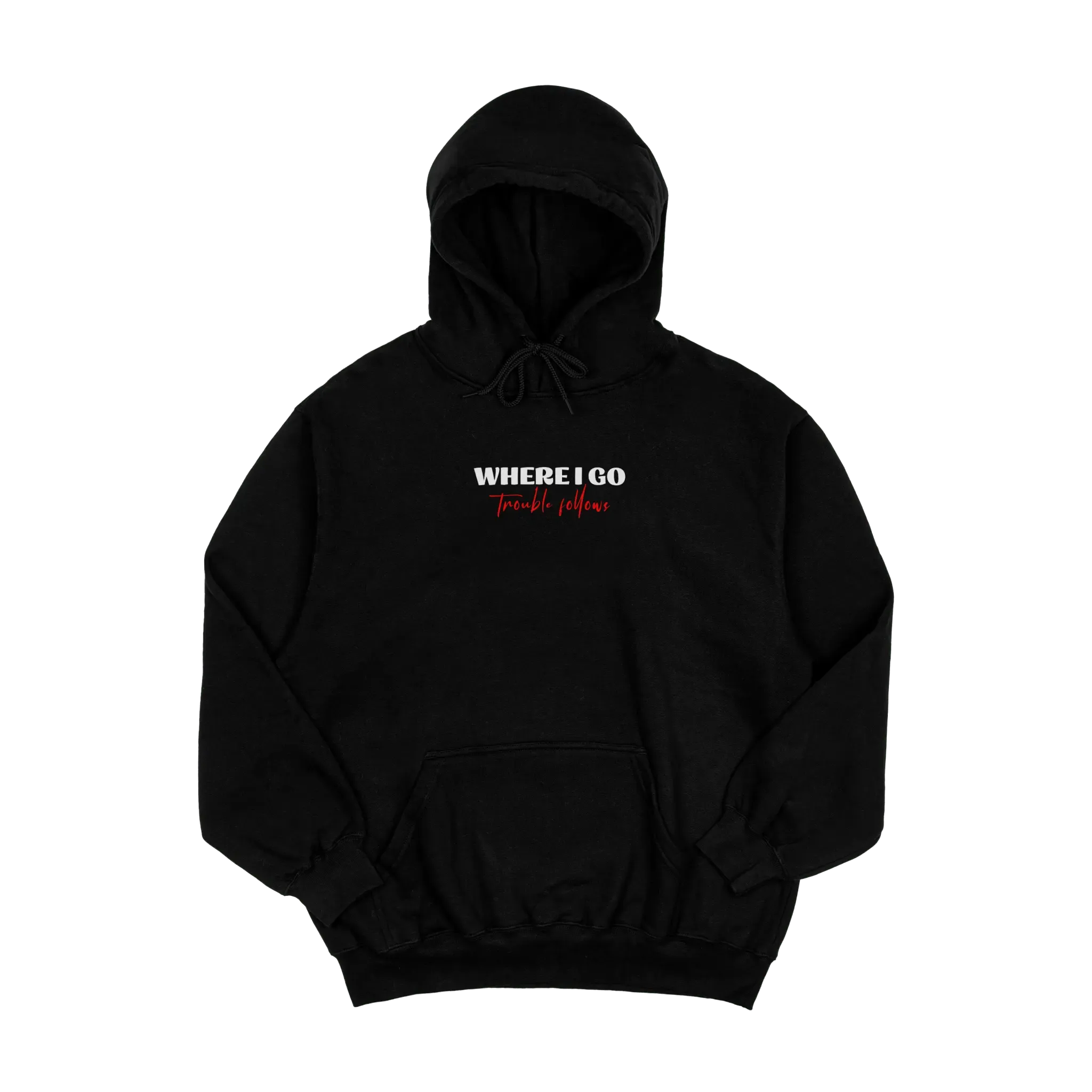 Embroidered Matching Unisex Hoodies - Where I Go Trouble Follows / I'm Trouble
