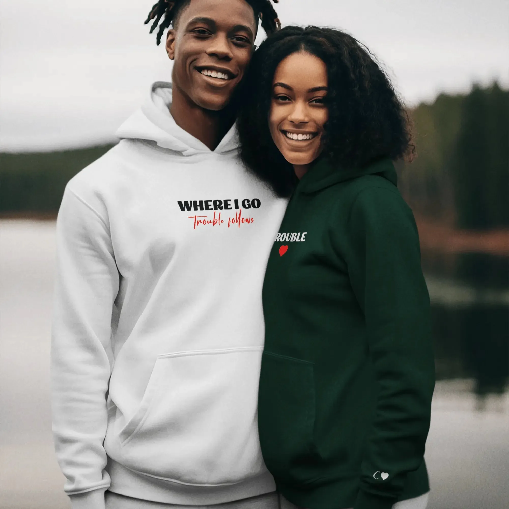 Embroidered Matching Unisex Hoodies - Where I Go Trouble Follows / I'm Trouble