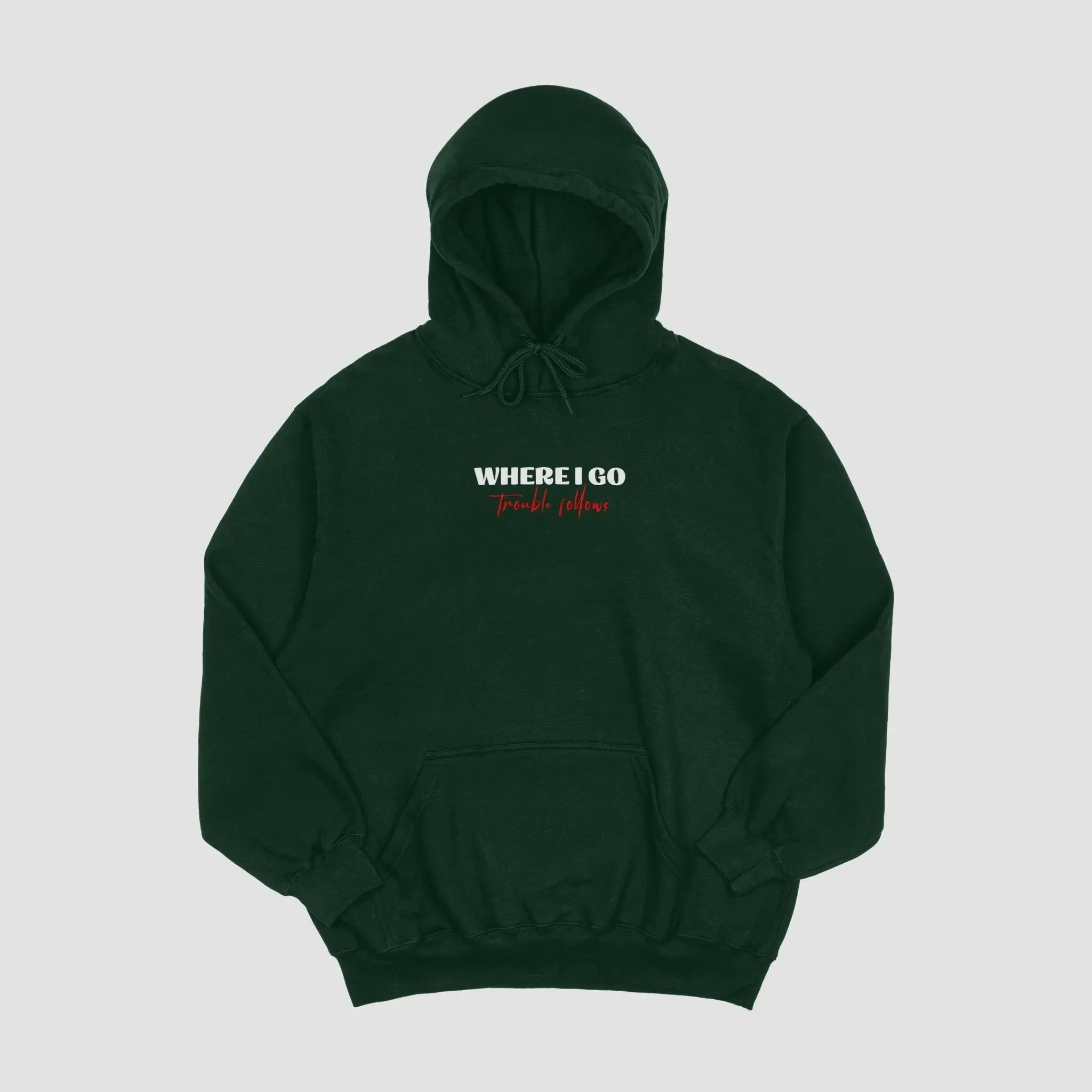 Embroidered Matching Unisex Hoodies - Where I Go Trouble Follows / I'm Trouble