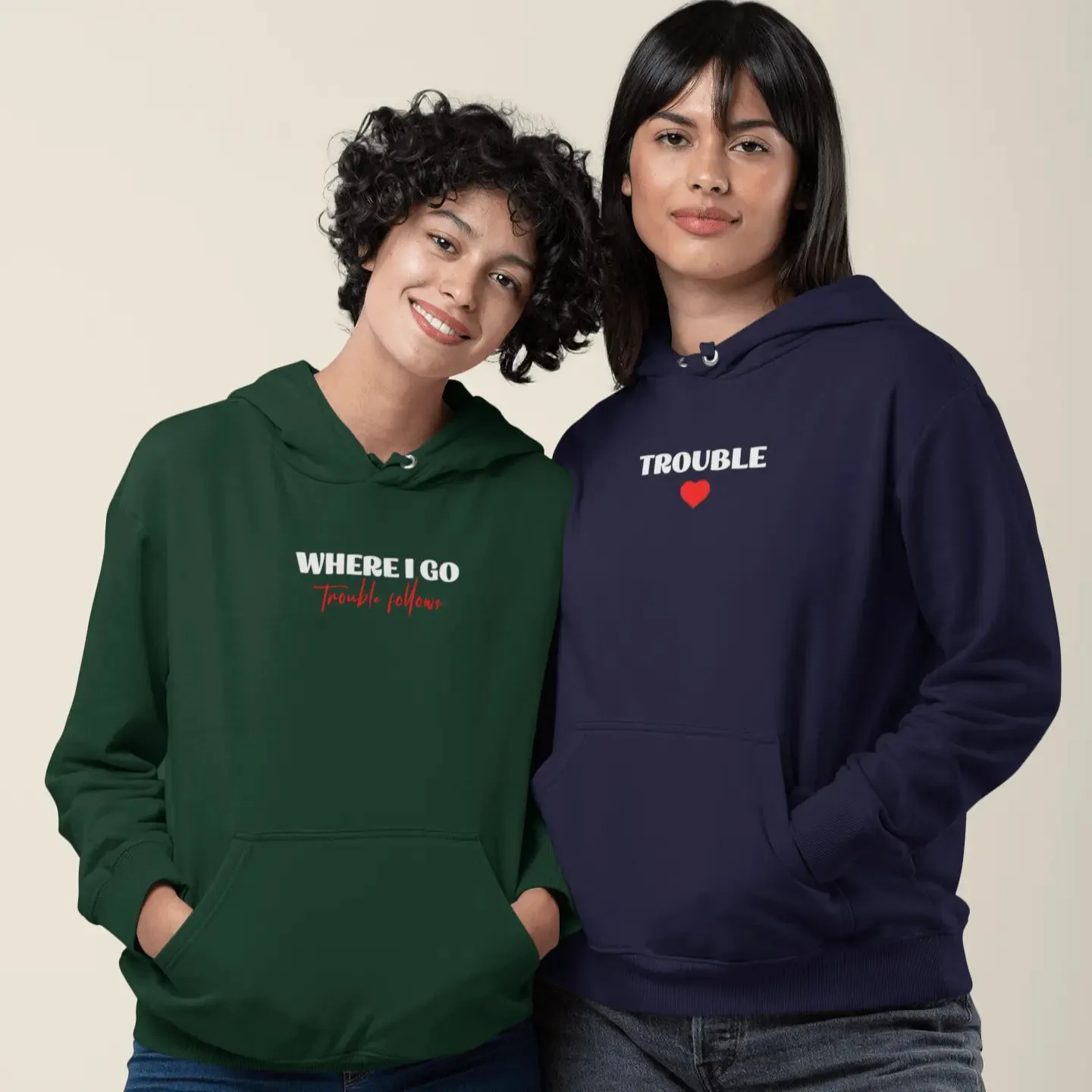Embroidered Matching Unisex Hoodies - Where I Go Trouble Follows / I'm Trouble