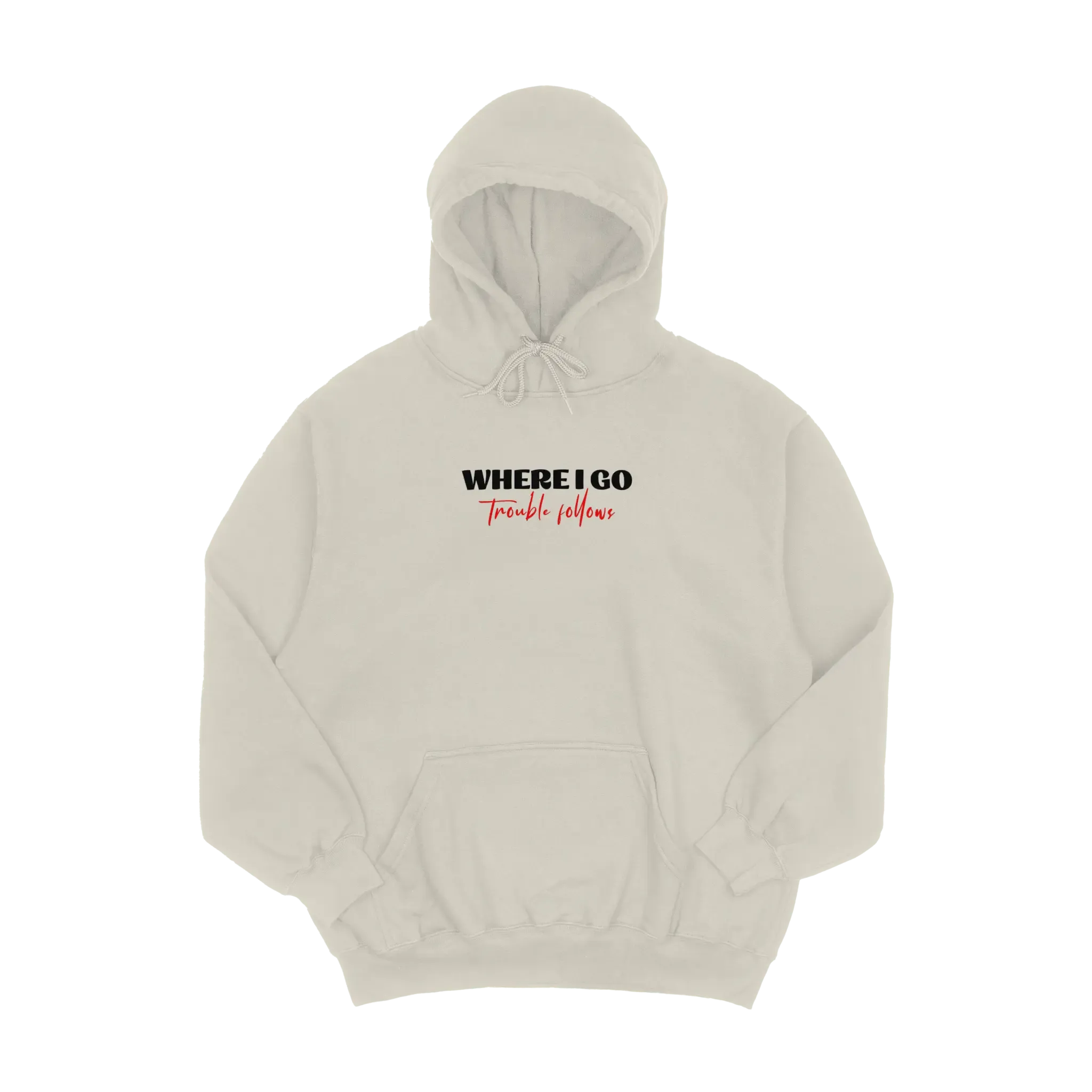 Embroidered Matching Unisex Hoodies - Where I Go Trouble Follows / I'm Trouble
