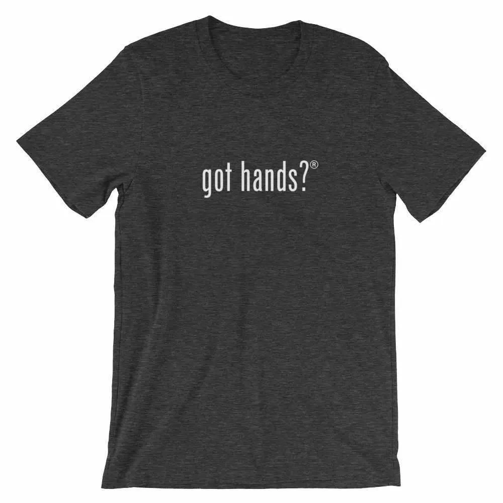 Got Hands? T-Shirt