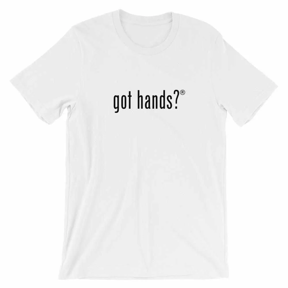 Got Hands? T-Shirt
