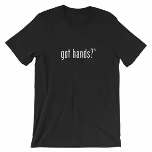 Got Hands? T-Shirt
