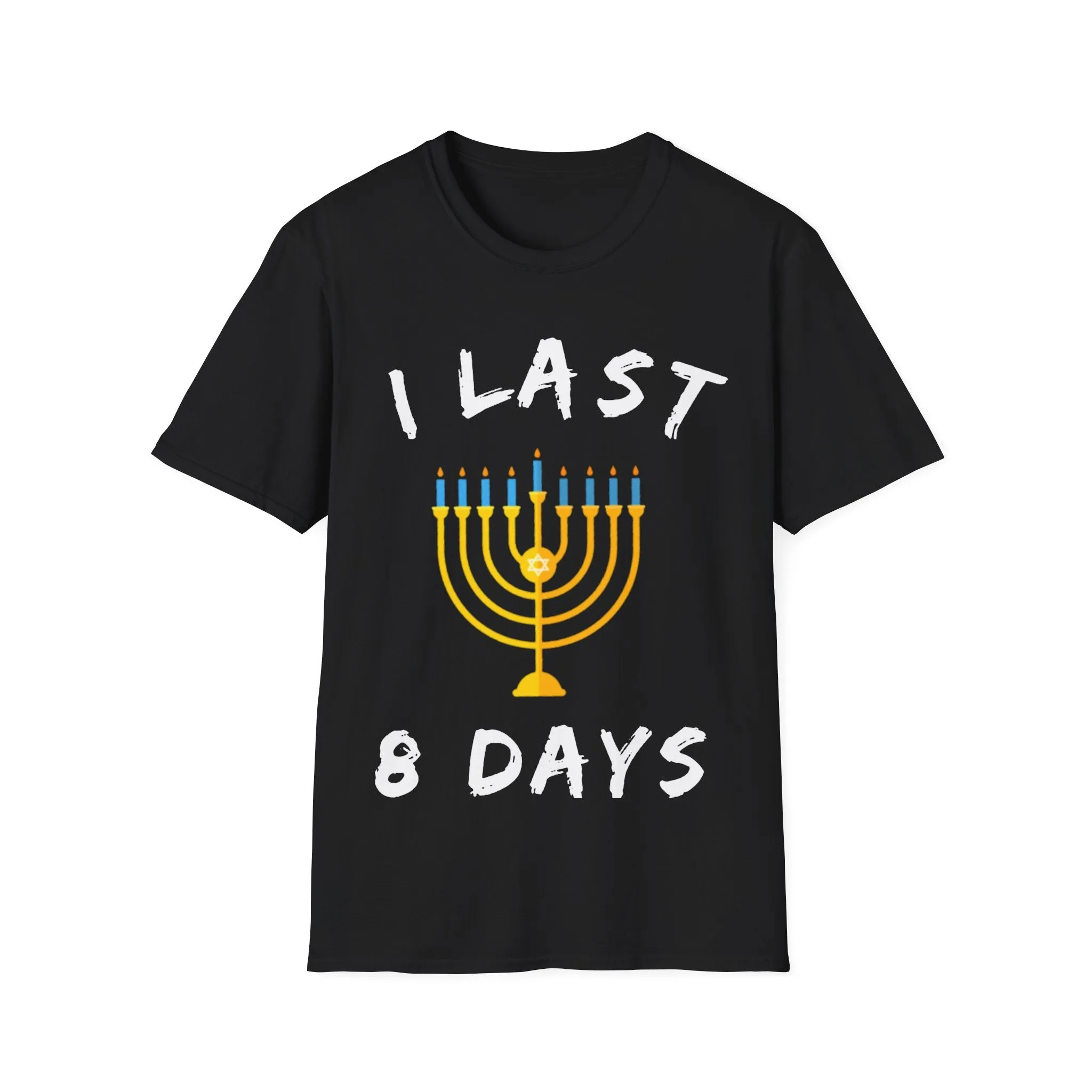 Hanukkah Gift, I Last 8 Days T-Shirts Chanukah Gift ideas Chanukah 2022, Jewish Sayings Tee, Jewish High Holidays, Chanukah, Hanukkah