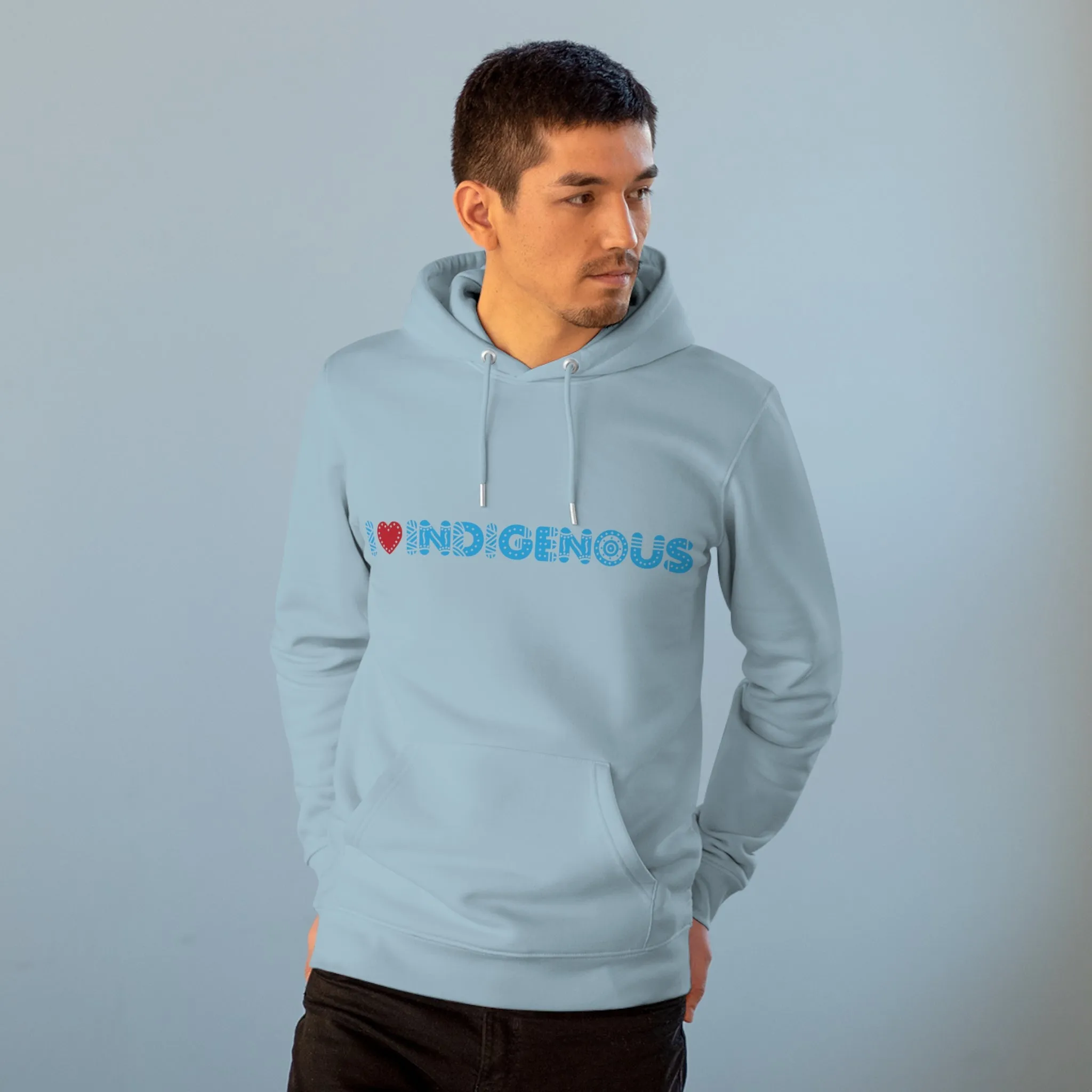 I ❤️ Indigenous | Cruiser Hoodie | Unisex | Eco Friendly