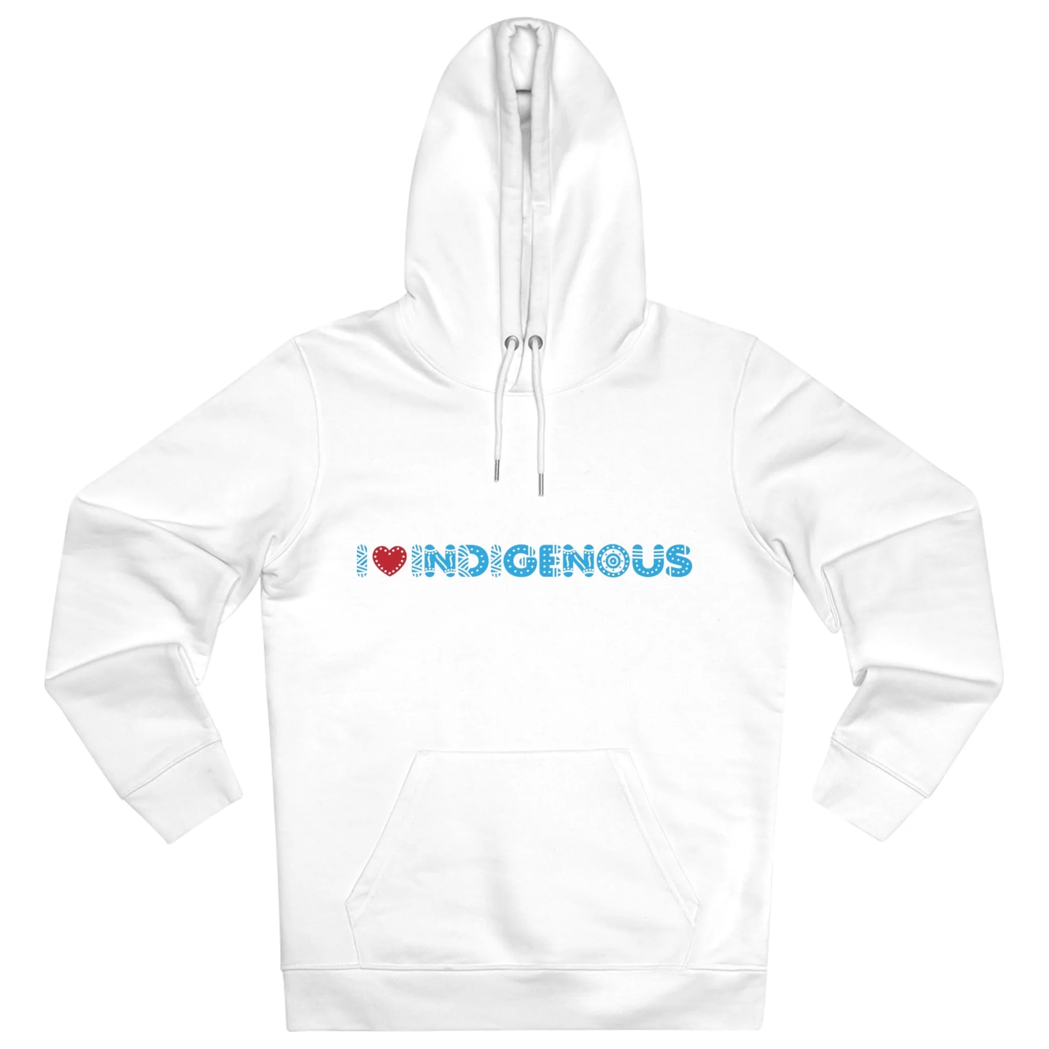 I ❤️ Indigenous | Cruiser Hoodie | Unisex | Eco Friendly