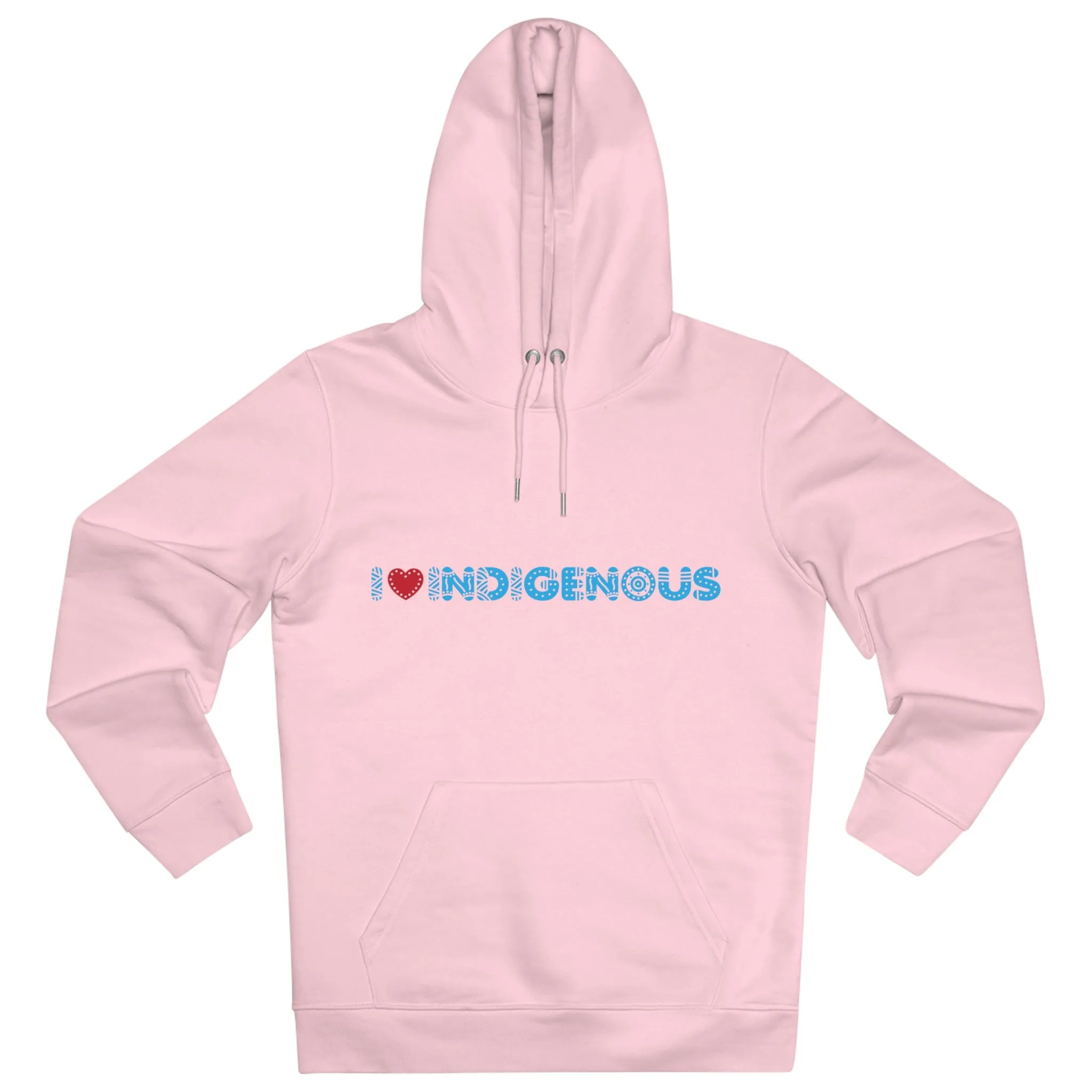 I ❤️ Indigenous | Cruiser Hoodie | Unisex | Eco Friendly