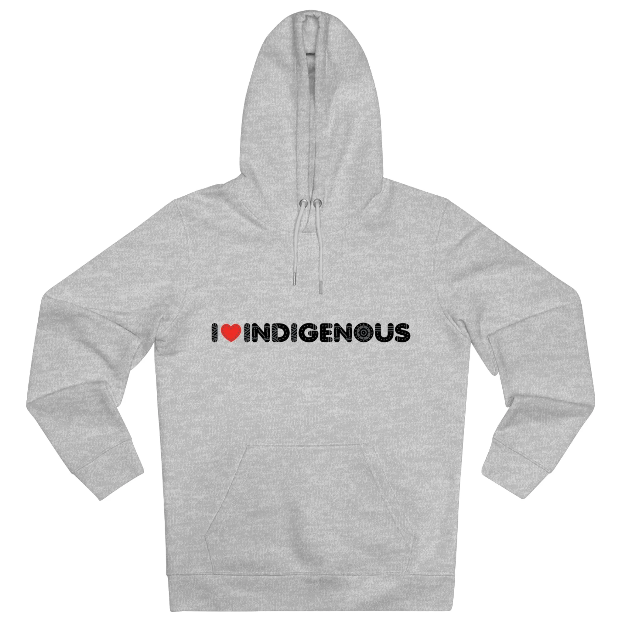 I ❤️ Indigenous | Hoodie | Unisex | Sustainable Material