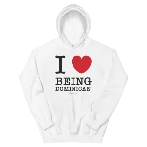 I Love Being Dominican Unisex Hoodie