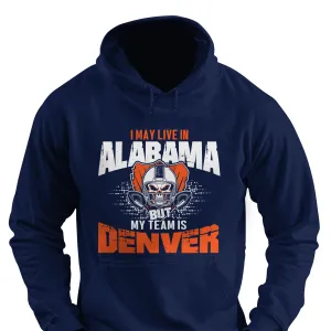 I May Live in Alabama but My Team is Denver