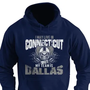 I may live in Connecticut but my team is Dallas