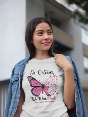 In October We Wear Pink Butterfly - Breast Cancer Awareness