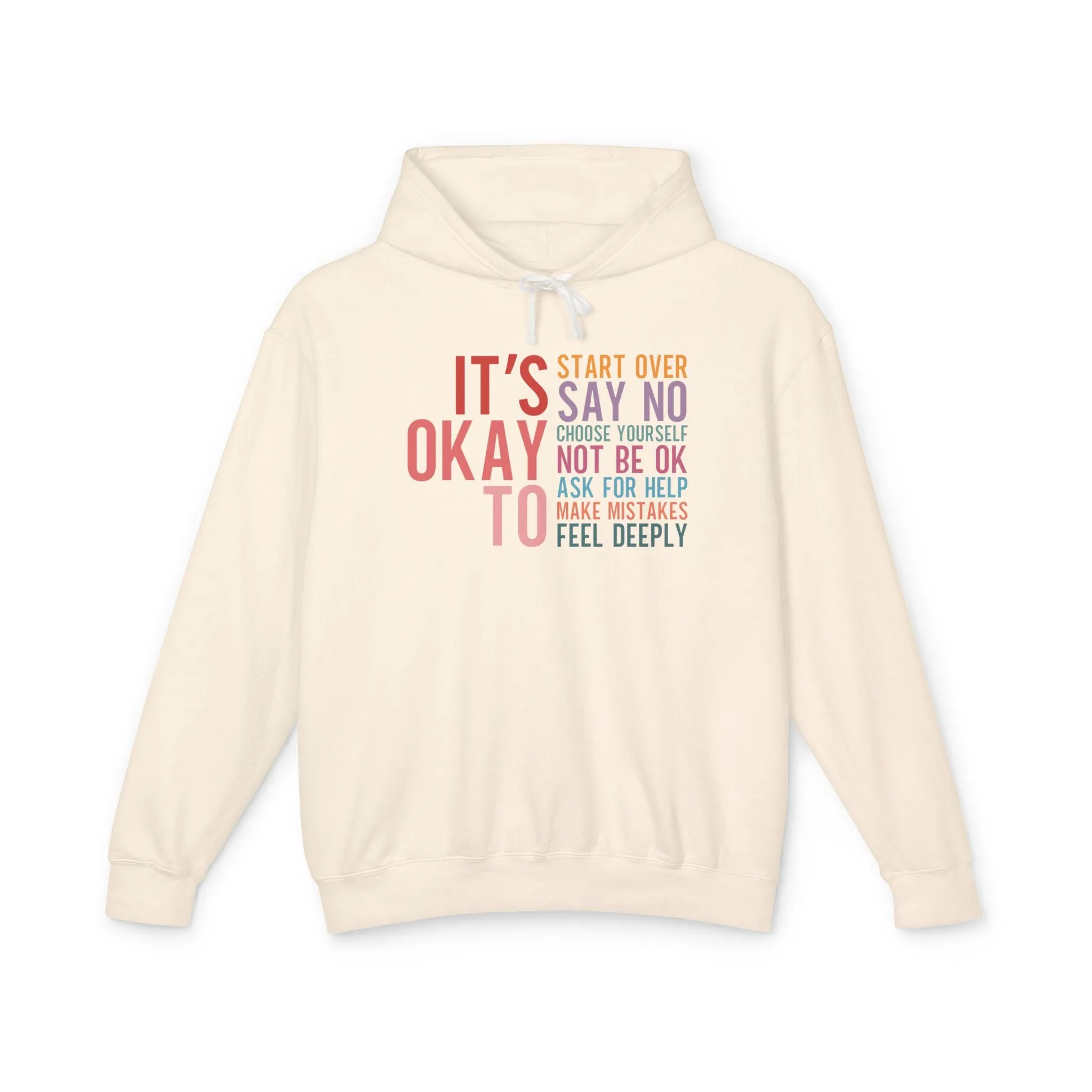 It's Okay To Lightweight Hoodie