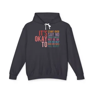It's Okay To Lightweight Hoodie
