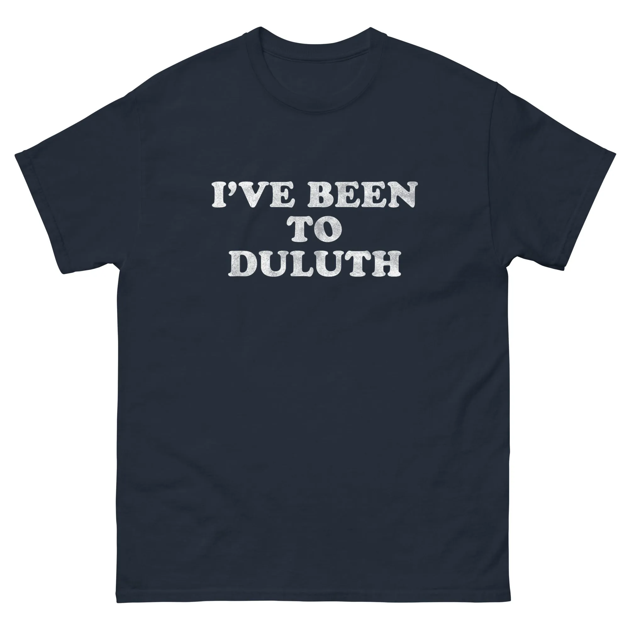 I've Been To Duluth Shirt Great Outdoors T Shirts