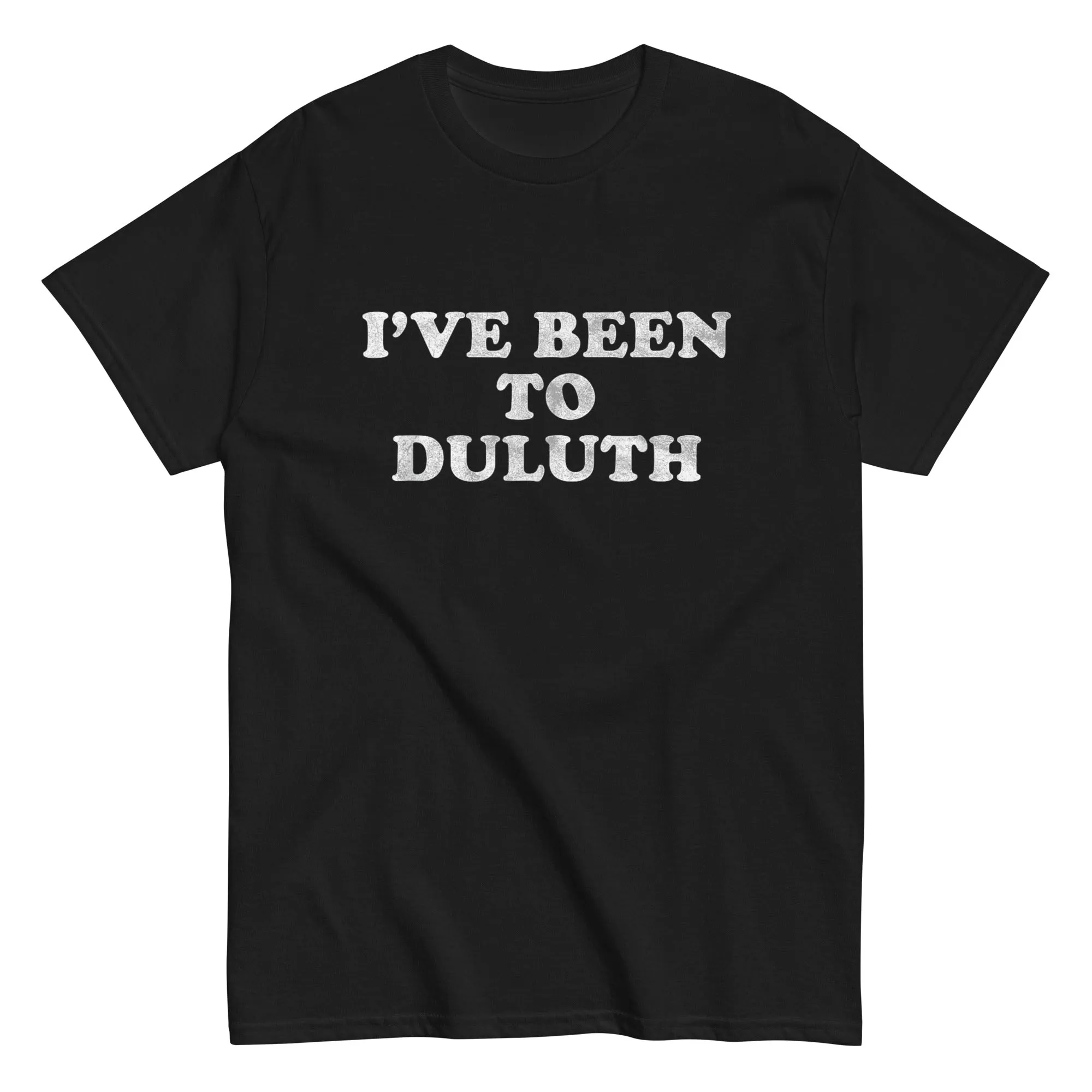 I've Been To Duluth Shirt Great Outdoors T Shirts