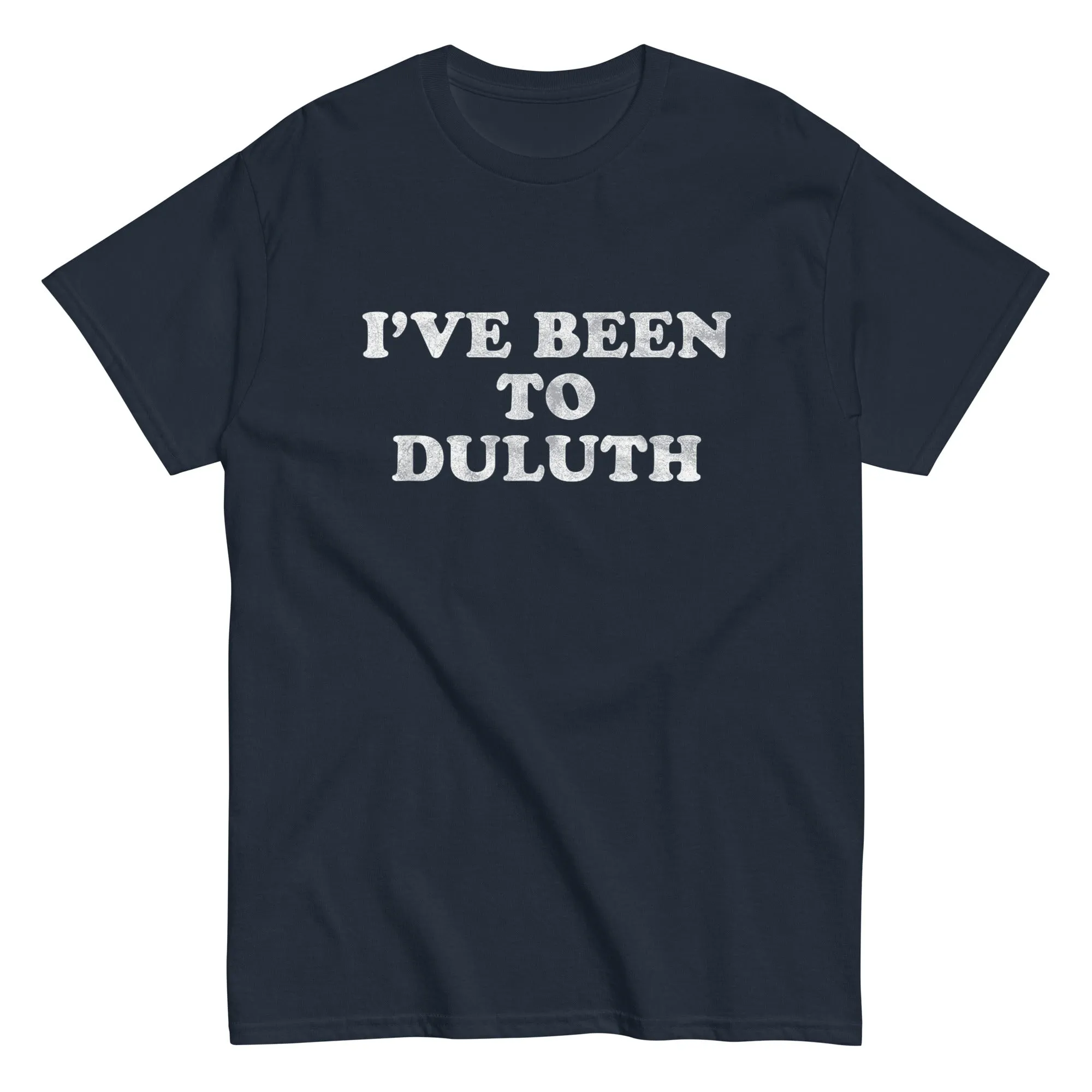I've Been To Duluth Shirt Great Outdoors T Shirts