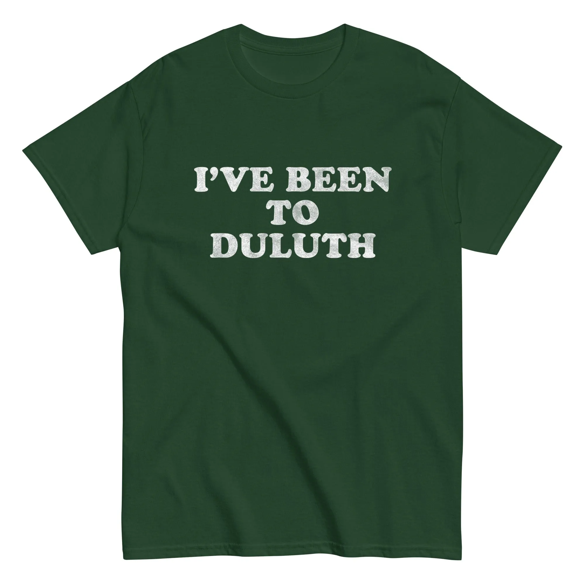 I've Been To Duluth Shirt Great Outdoors T Shirts