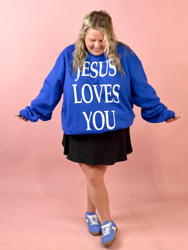 Jesus Loves You Sweatshirt