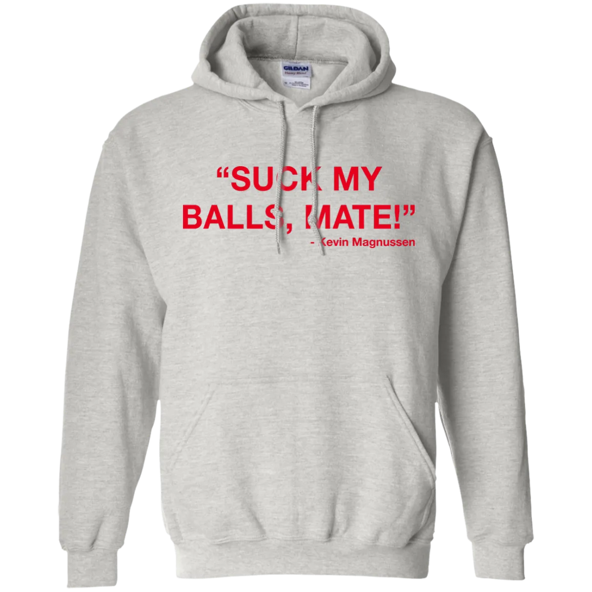 Kevin Magnussen - Suck my balls mate T-Shirts