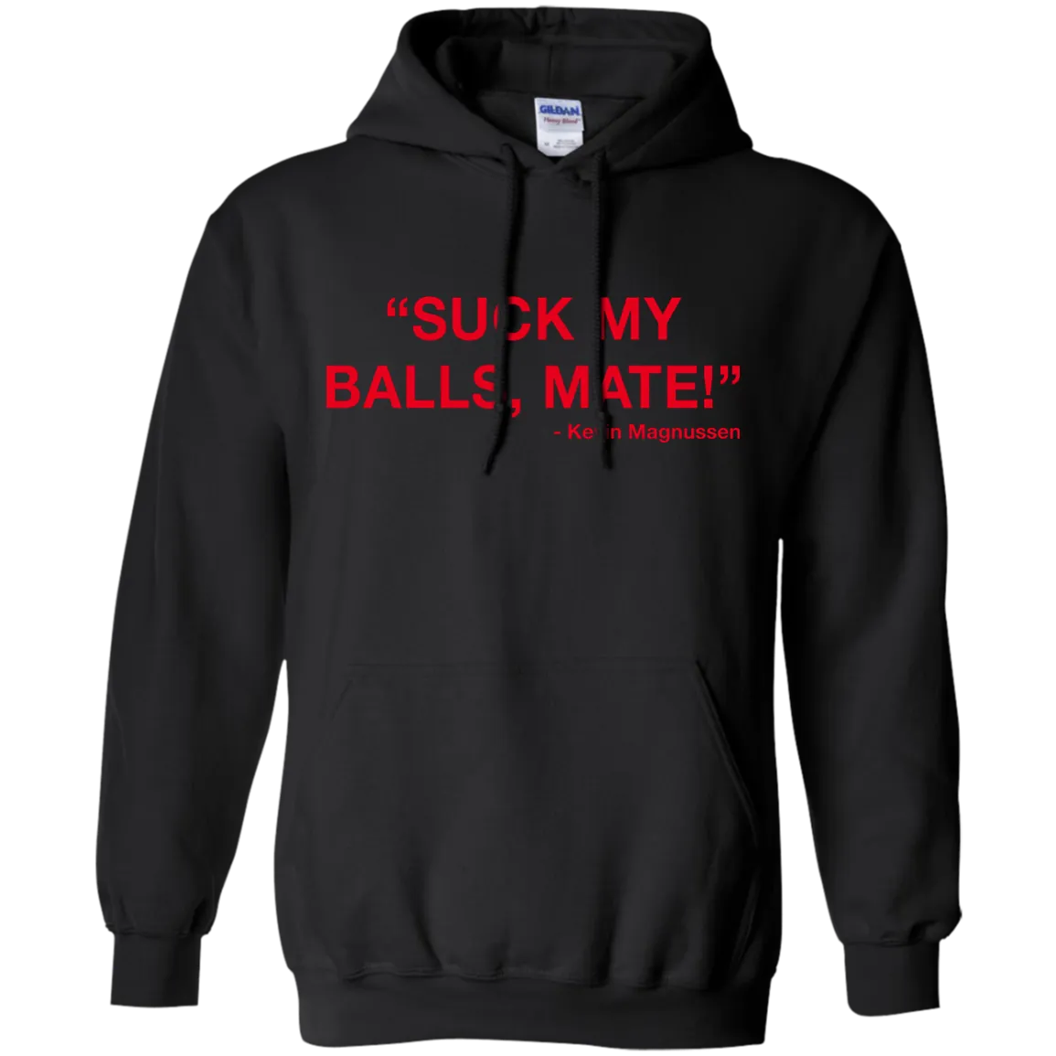 Kevin Magnussen - Suck my balls mate T-Shirts