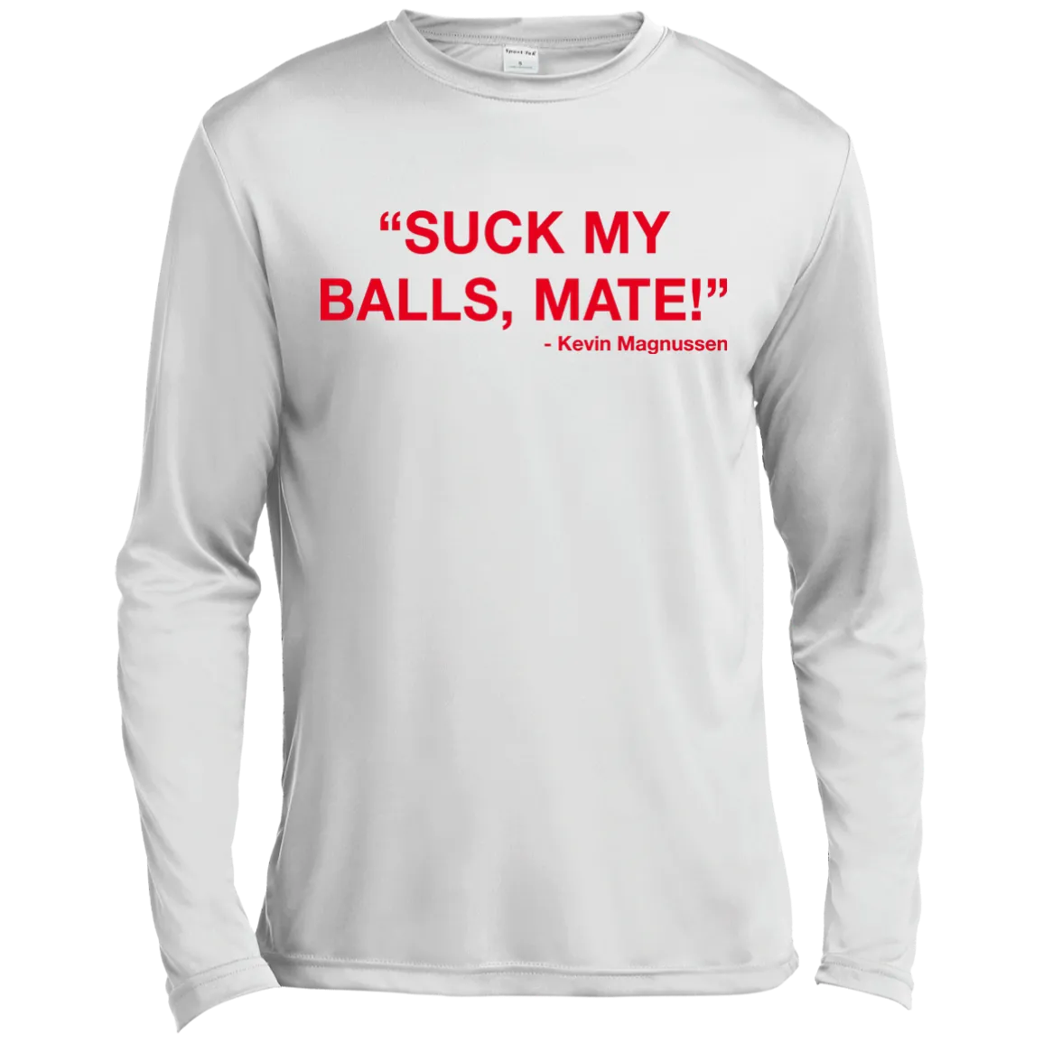 Kevin Magnussen - Suck my balls mate T-Shirts