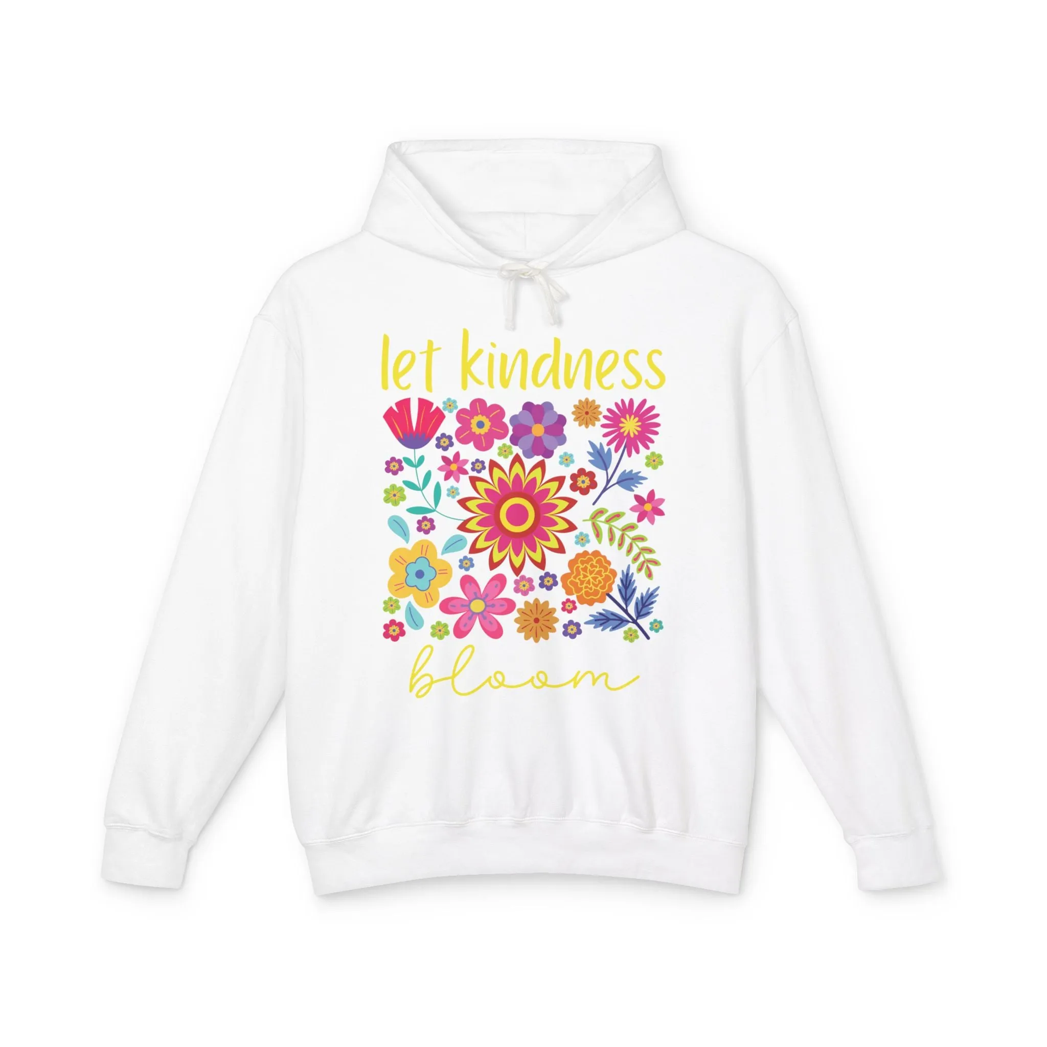 Let Kindness Bloom Lightweight Hoodie