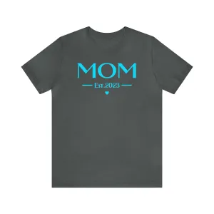 Mom Est. 2023 Baby T-Shirt | Mom to Be Tee |  Bella Canvas 3001 Unisex |  Here Comes the Baby Short Sleeve Tshirt