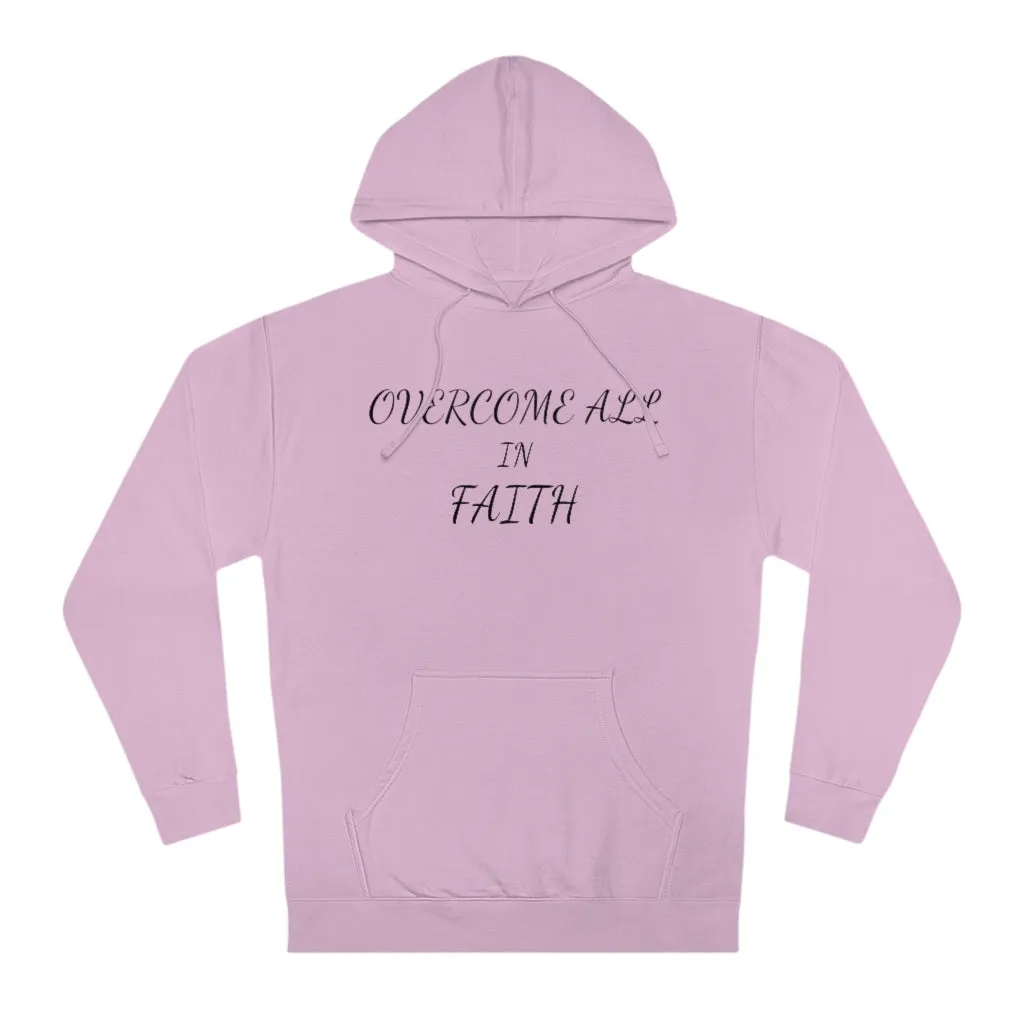 OVERCOME ALL IN FAITH Hoodie - Women