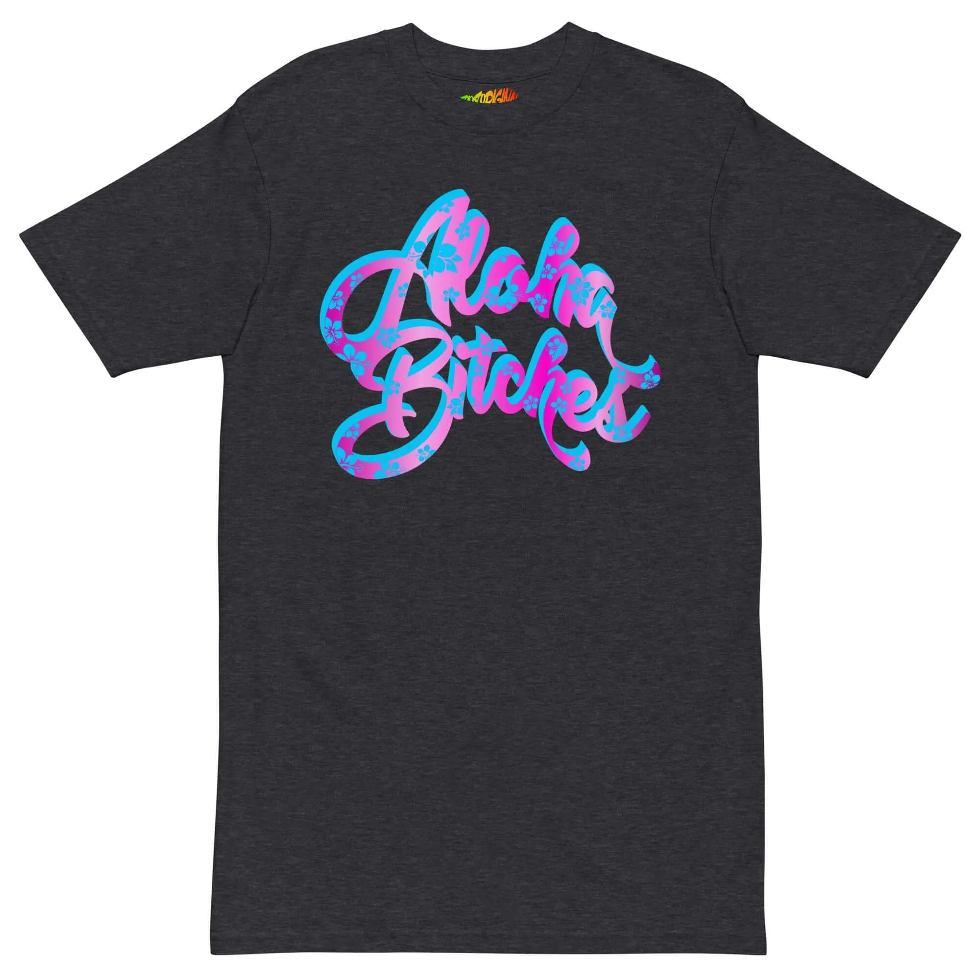 "Aloha Bitches"