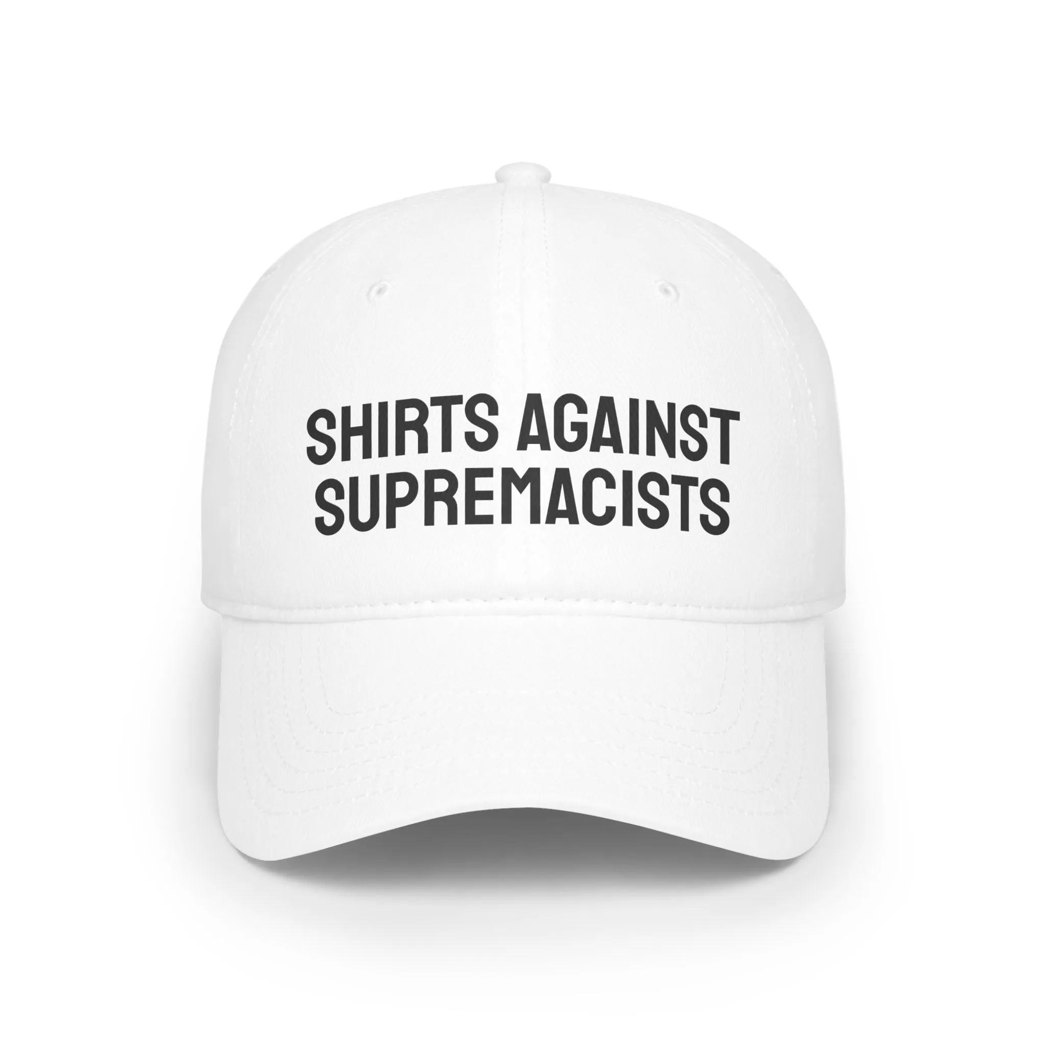 Shirts Against Supremacists - Low Profile Baseball Cap