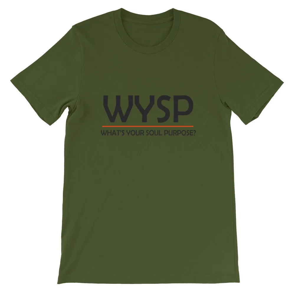 WYSP - What's Your Soul Purpose? - Bold - Black - Short-Sleeve Unisex T-Shirt