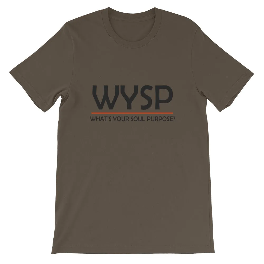 WYSP - What's Your Soul Purpose? - Bold - Black - Short-Sleeve Unisex T-Shirt