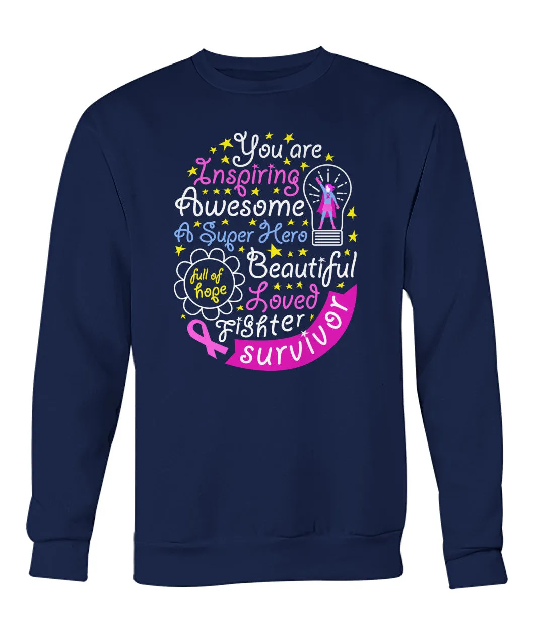 You are Inspiring Survivor Hoodies and Sweatshirts