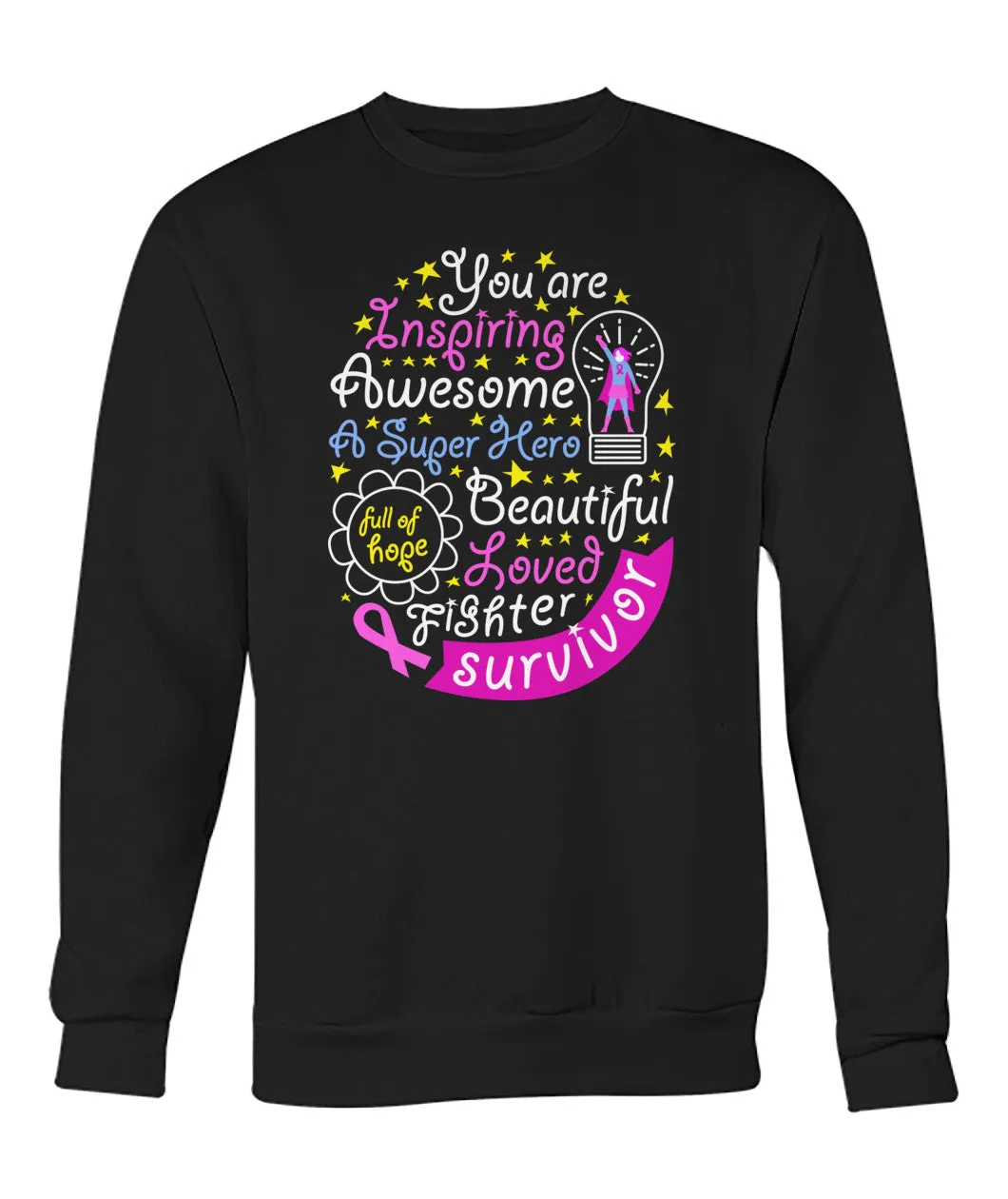You are Inspiring Survivor Hoodies and Sweatshirts