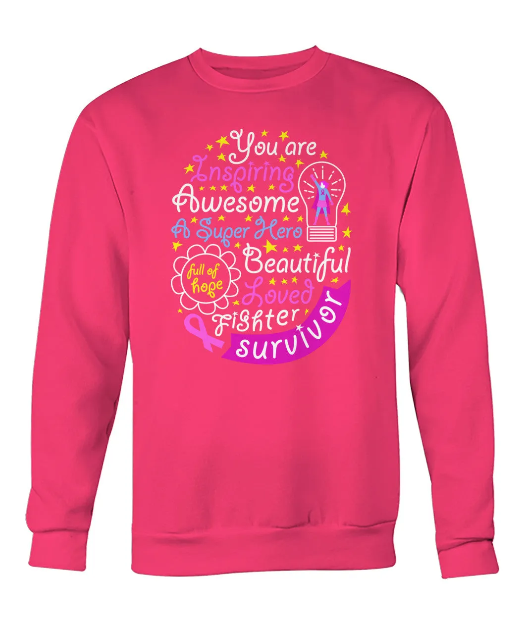 You are Inspiring Survivor Hoodies and Sweatshirts