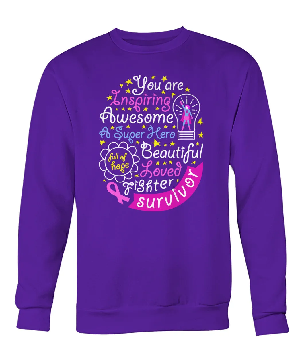 You are Inspiring Survivor Hoodies and Sweatshirts