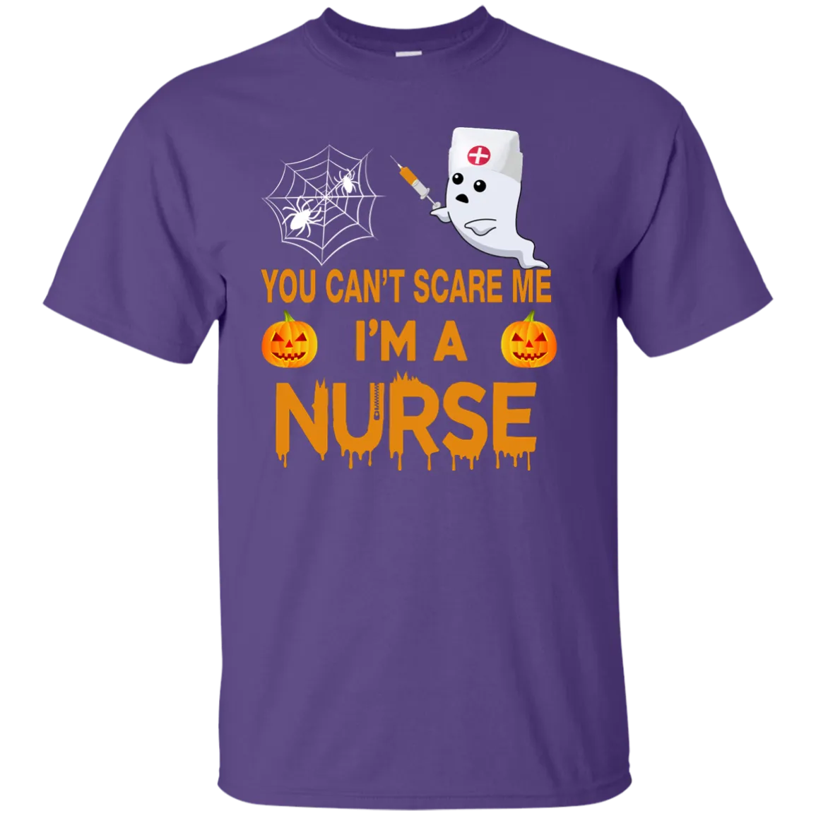 You Can't Scare Me I'm a Nurse Tee/Hoodie/Tank