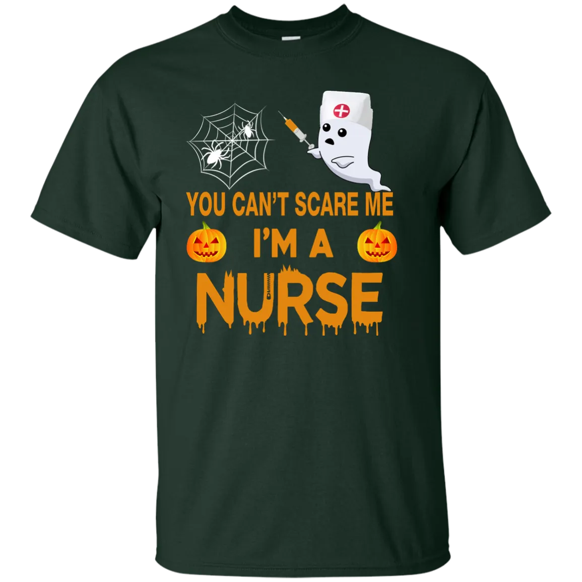 You Can't Scare Me I'm a Nurse Tee/Hoodie/Tank
