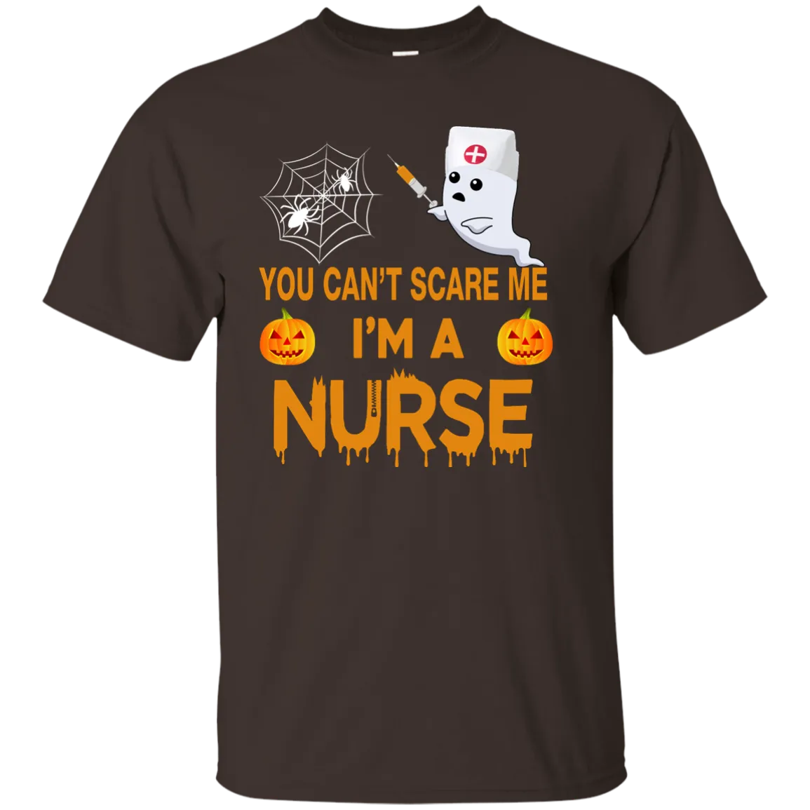 You Can't Scare Me I'm a Nurse Tee/Hoodie/Tank