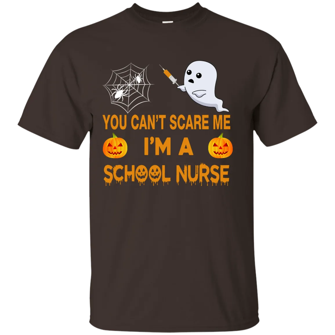 YOU CAN'T SCARE ME, I'M A School Nurse Tee, Hoodie, Tank